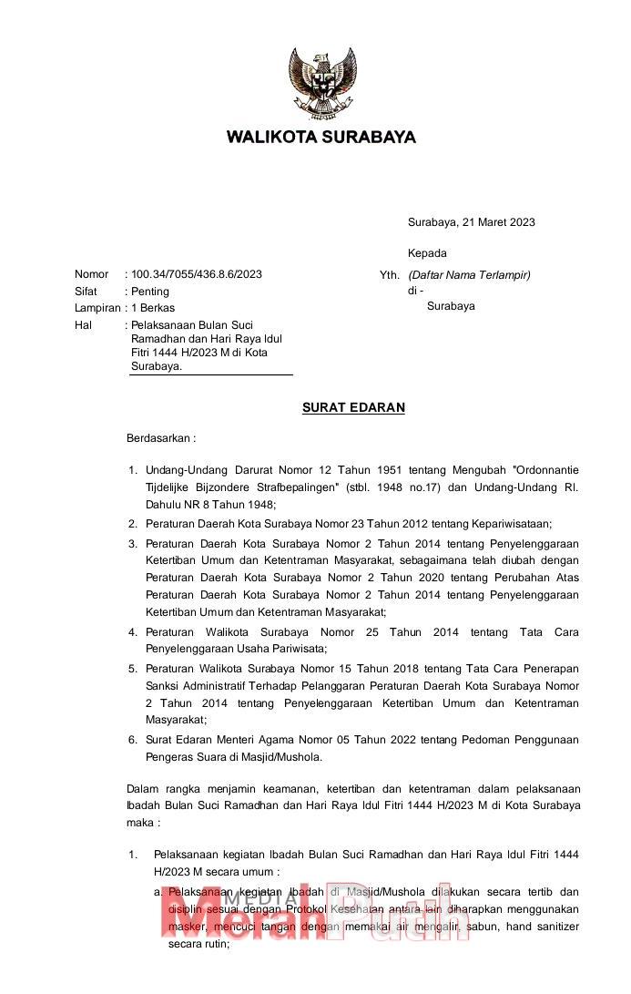 Pemerintah Kota (Pemkot) Surabaya menerbitkan Surat Edaran (SE) nomor 100.34/ 7055/ 436.8.6/ 2023 tentang Pelaksanaan kegiatan Bulan Suci Ramadan dan Hari Raya Idul Fitri 1444 H/2023 M. Salah satu dalam poin SE tersebut yakni diskotek, kelab malam, karaoke dewasa, karaoke keluarga, Spa dan Pub/ rumah musik diwajibkan menutup dan menghentikan kegiatan.